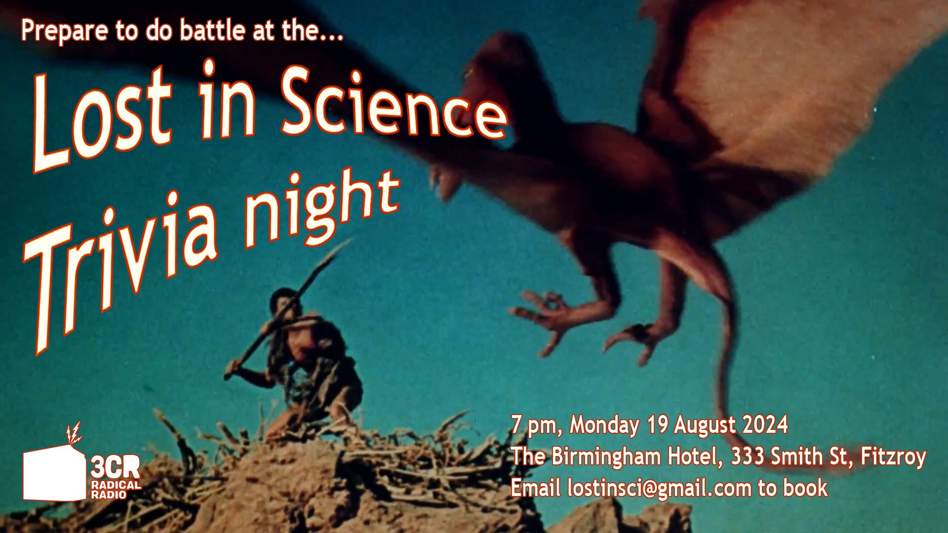 Lost in Science Trivia night: 7pm Monday 19 August @ The Birmingham Hotel