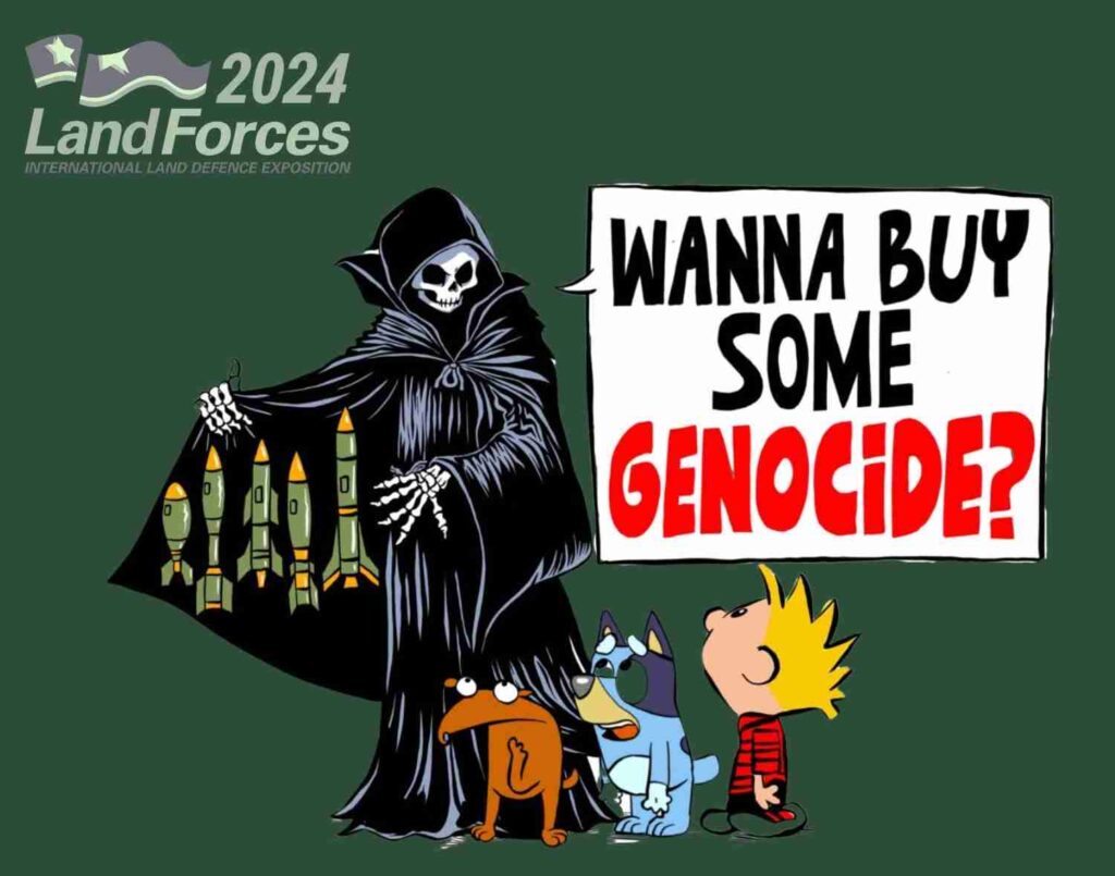 Cartoon image of the grim reaper with a speech bubble which reads: Wanna buy some Genocide? He is opening his coat and pointing to missiles inside to three identifiable kids cartoon and comic book characters. There is a logo for the Land Forces 2024 conference at the top.