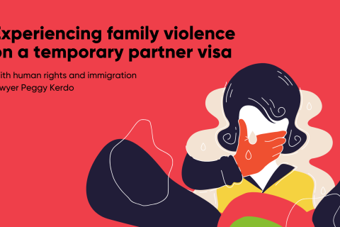 Experiencing family violence on a temporary partner visa