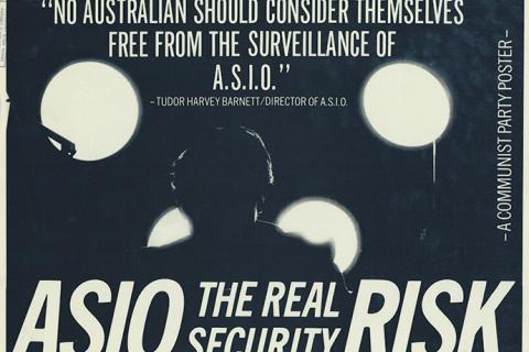 'ASIO, the real security risk' ca. 1980 http://handle.slv.vic.gov.au/10381/336002