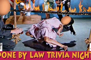 Done By Law trivia night